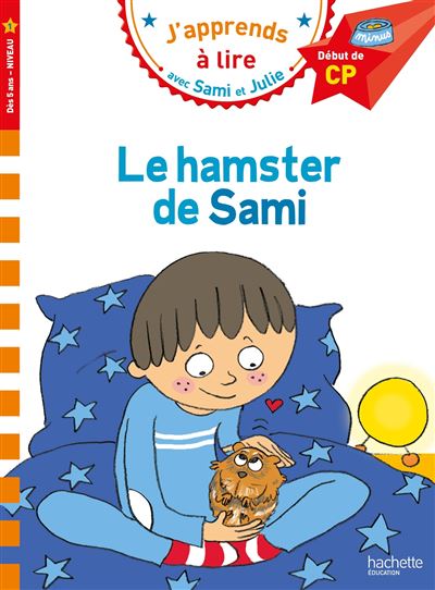 Sami et Julie CP Niveau 1 Le hamster de Sami - Thérèse Bonté - Hachette Education - Poche - Scolaire / Universitaire