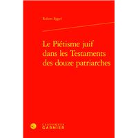 Le Piétisme juif dans les Testaments des douze patriarches