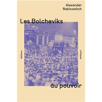 Les Bolcheviks au pouvoir - 1