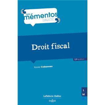Droit fiscal 17ème édition - broché - Xavier Cabannes - Achat Livre ou ...