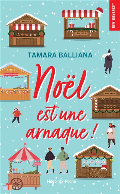 Noël est une arnaque ! - Tamara Balliana - Hugo Poche - Poche - Roman