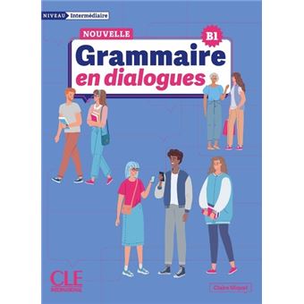 Grammaire en dialogues intermédiaire nelle édition - 1