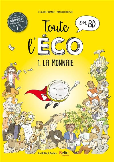 Toute l'éco en BD T1 : La Monnaie