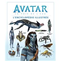 Avatar, la voie de l'eau : l'encyclopédie illustrée
