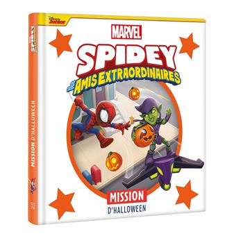 Spidey Et Ses Amis Extraordinaires - SPIDEY ET SES AMIS EXTRAORDINAIRES - Mission d'Halloween - MARVEL - 1