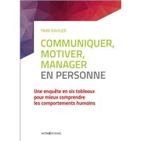 Communiquer, motiver, manager en personne - 2e éd. - Découvrer le Process Communication management