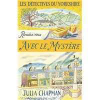 Les Détectives du Yorkshire - Tome 3 Rendez-vous avec le mystère
