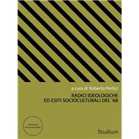 Radici ideologiche ed esiti socioculturali del '68