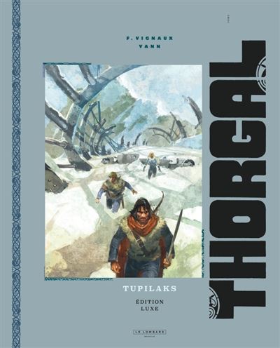 Thorgal luxes, Tome 40 : Tupilaks luxe