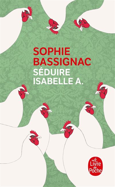 Séduire Isabelle A - Sophie Bassignac - Poche