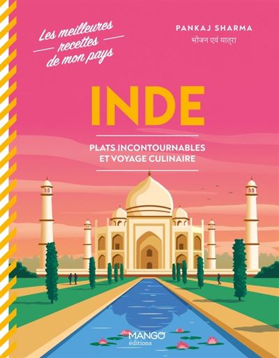 Inde Plats incontournables et voyage culinaire - Pankaj Shar