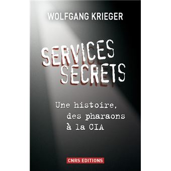 Services secrets. Une histoire, des pharaons à la - 1