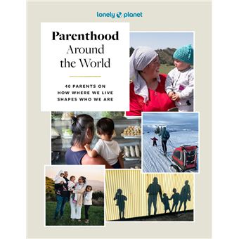 Parenthood Around the World 1ed -anglais-