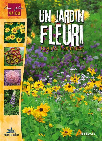 Un jardin fleuri toute l'année -  Collectif - relié