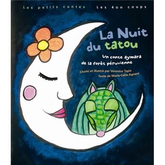 La Nuit du tatou - Un conte aymara de la forêt péruvienne - 1