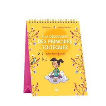 A la découverte des principes toltèques pour les enfants - 1