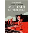 Moi, Fadi, le frère volé - Tome 01 (1986-1994)