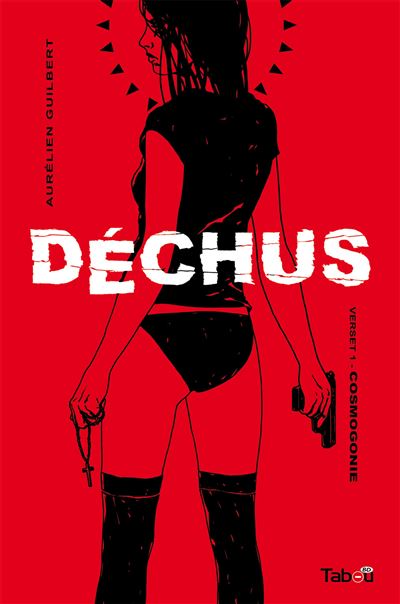 Déchus : Cosmogonie 1 - Aurélien Guilbert - cartonné