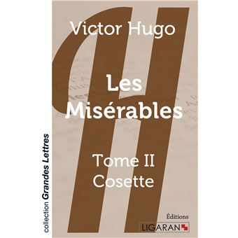 Les Misérables - Tome 2 (grands caractères) - broché - Victor Hugo ...