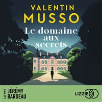 Le domaine aux secrets - Le nouveau roman à suspense captivant de Valentin Musso