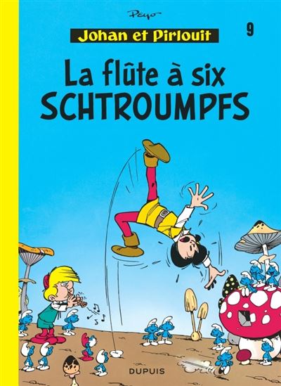 Johan et Pirlouit - Tome 9 - La Flûte à 6 schtroumpfs