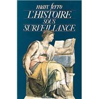 L'Histoire sous surveillance