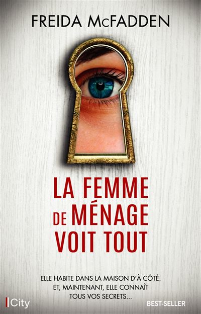 La Femme De Ménage - : La femme de ménage voit tout