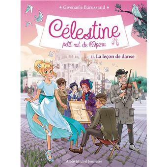 Célestine, Petit Rat de l'Opéra - Célestine, Petit Rat de l'Opéra, Célestine, petit rat de l'Opéra - tome 11 T11 - 1