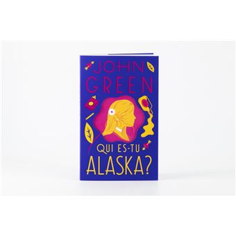 Qui es-tu Alaska ? dition anniversaire - Poche - John Green, Catherine  Gibert - Achat Livre | fnac