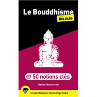 Pour Les Nuls -  : Le Bouddhisme en 50 notions clés pour les Nuls, 2e éd