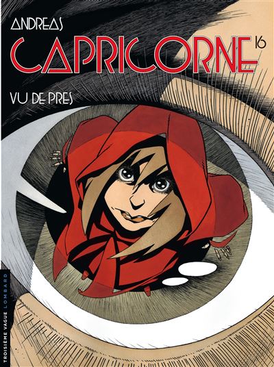 Capricorne, Tome 16 : Vu de près