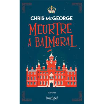 couverture de : Meurtre &agrave; Balmoral