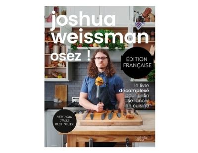 Osez ! - Joshua Weissman - relié