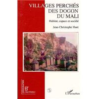 Les villages perchés des Dogon du Mali