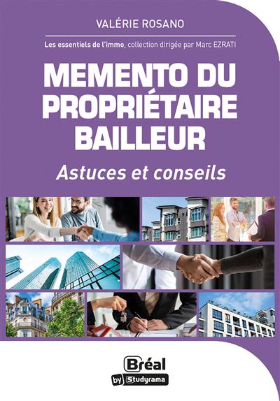 Memento du propriétaire bailleur Astuces et conseils - Valérie Rosano - Bréal - broché - Guide