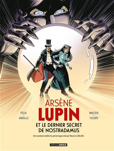 Arsène Lupin et le dernier secret de Nostradamus - histoire complète - Alain Janolle - Bamboo Eds - cartonné - Bande dessinée