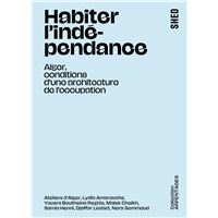 Habiter l'indépendance