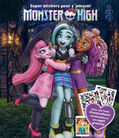 Monster high super stickers pour s'amuser