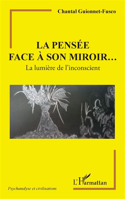 La pensée face à son miroir...