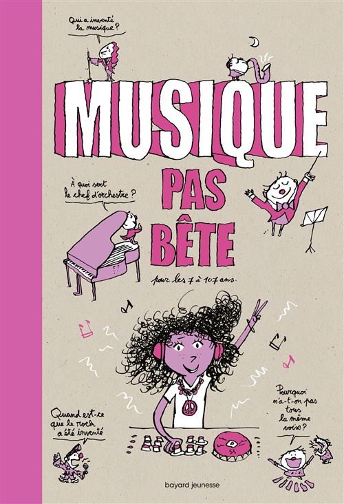 Musique pas bête - Nicolas Lafitte - Bayard Jeunesse - broché - Document jeunesse dès 6 ans
