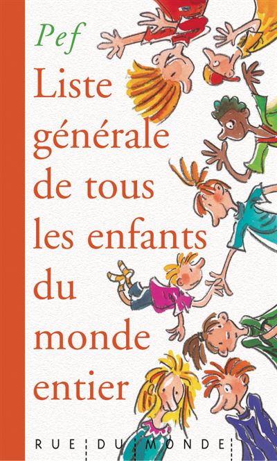 Liste generale de tous les enfants du monde entier - relié - Pef ...