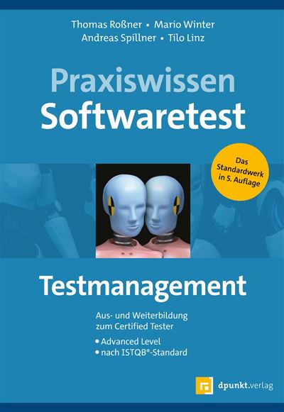 Praxiswissen Softwaretest – Testmanagement Aus- und Weiterbi