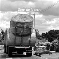 Gens de la terre La France rurale : 1880-1940 - relié - Jean-Luc