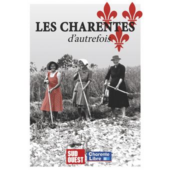 Les Charentes d'autrefois - 1