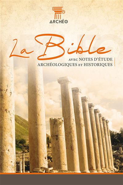 La bible segond 21 avec notes d'etude archeologiques et 