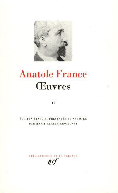 Œuvres Tome 2 La rôtisserie de la reine Pédauque Le lys rouge - Anatole France - Gallimard - relié - Roman - Gallimard