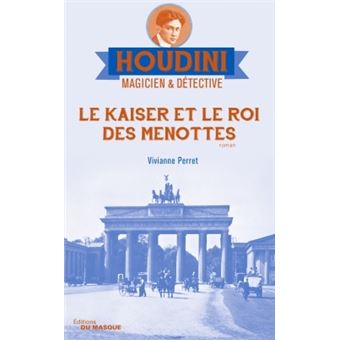 Houdini, magicien et détective - Houdini, magicien et détective, Houdini Magicien et détective - tome 2 T2 - 1