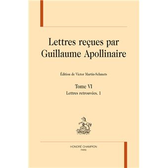 Lettres reçues par Guillaume Apollinaire Tome 6 - 1