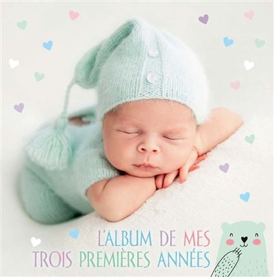 L'album de mes trois premières années - Collectif - White Star Eds - cartonné - Guide