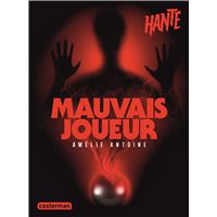 Hanté - Mauvais joueur